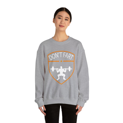 Don't fart Crewneck Sweatshirt