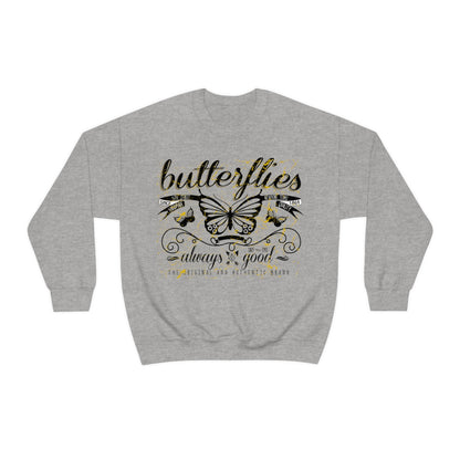 Butterflies Always Good Crewneck Sweatshirt