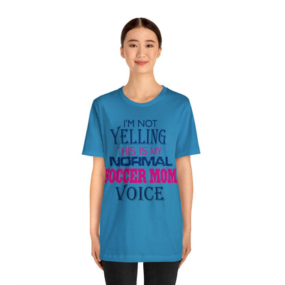 I'm not yelling I'm a normal soccer mom T-Shirt