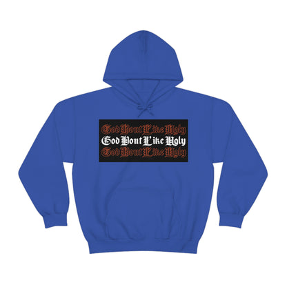 God Don't Like Ugly Hoodie