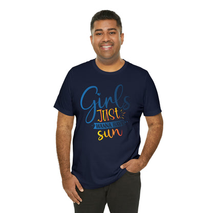 Girls Just Wanna Have Sun T-Shirt