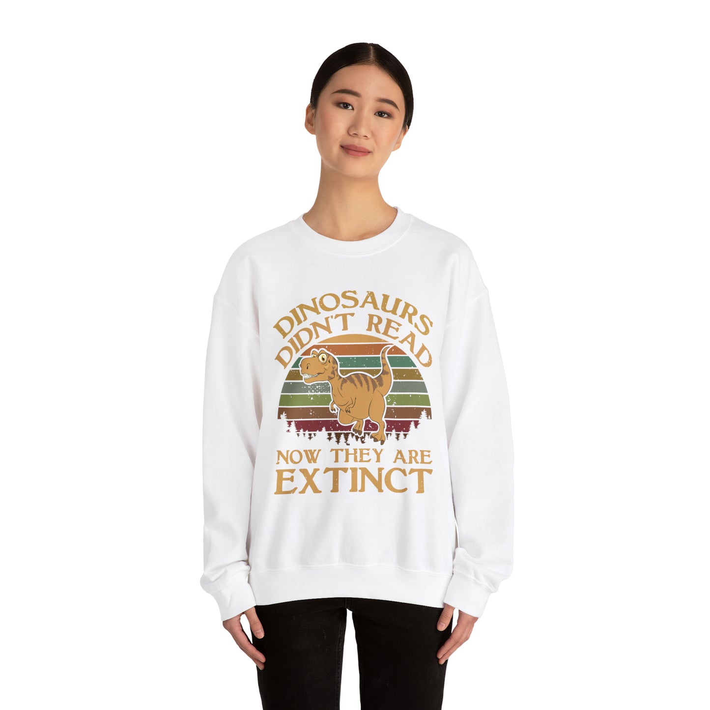 Dinosaurs Didn't Read Crewneck Sweatshirt