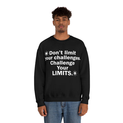 Challenge your limits Crewneck Sweatshirt