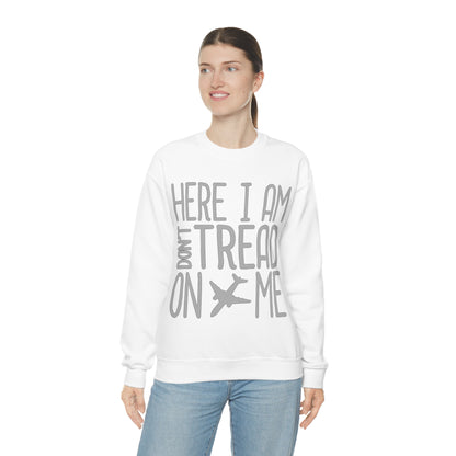 HERE I AM DON'T TREAD ON ME Crewneck Sweatshirt