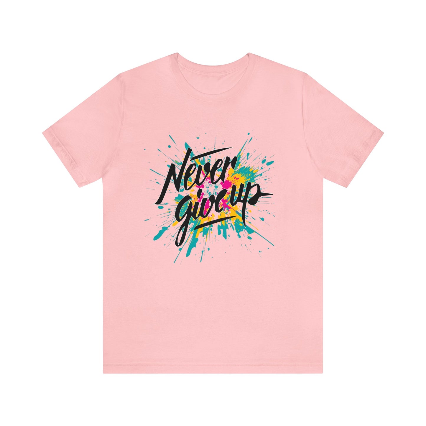 Never give up T-Shirt