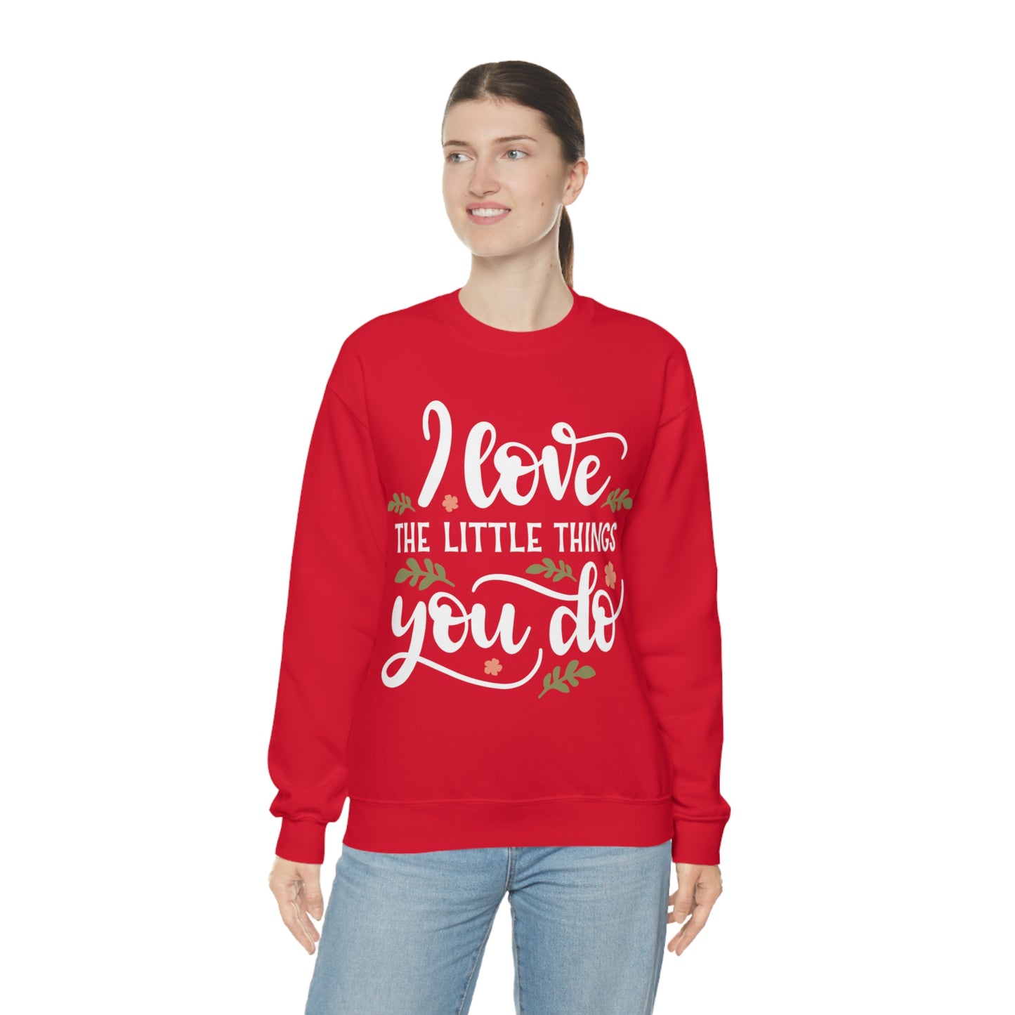 I_love_the_little_things_you_do Crewneck Sweatshirt