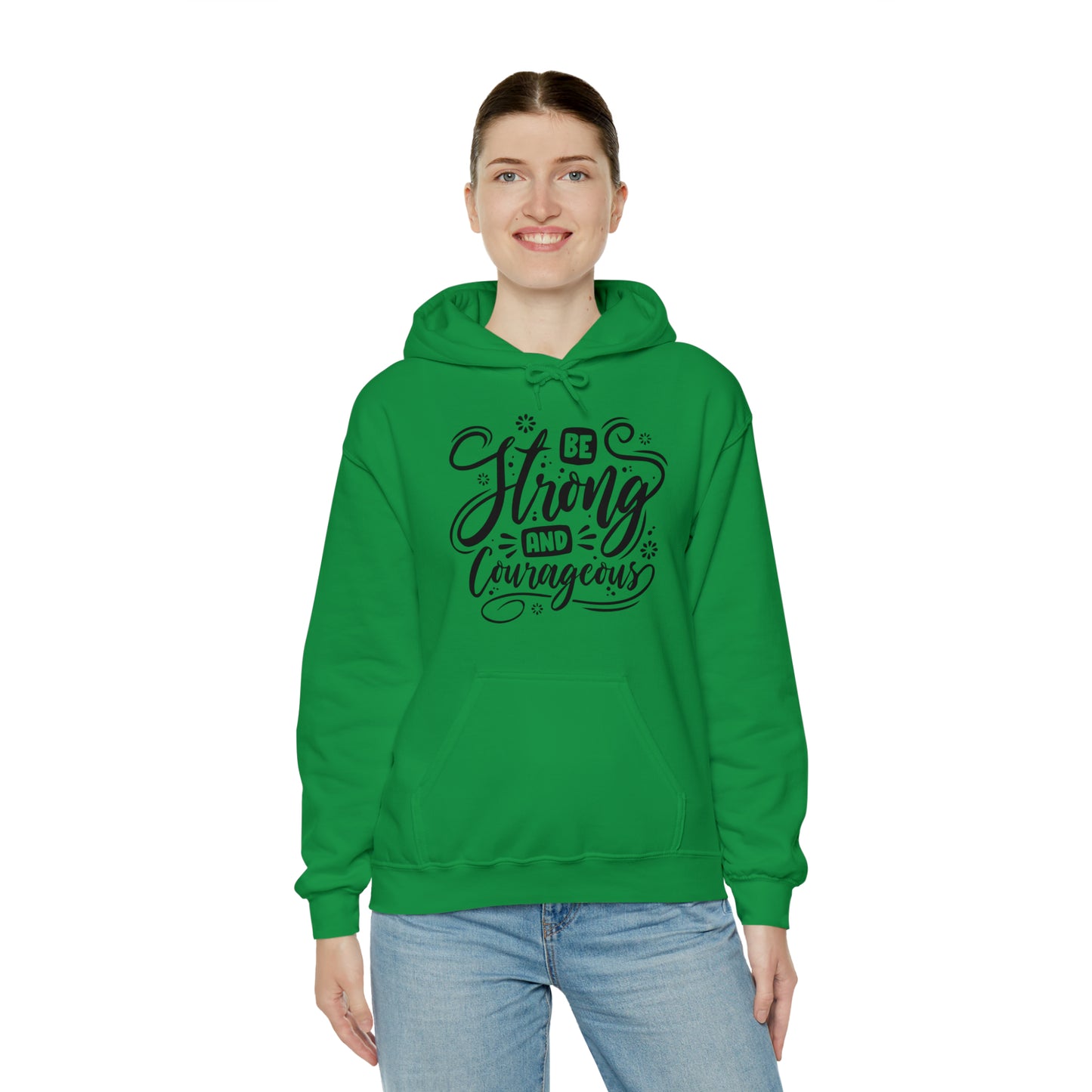 Be strong and Courageous Hoodie