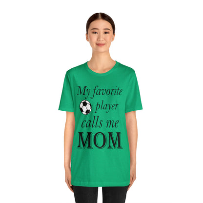 Mom Favorite Soccer player T-Shirt