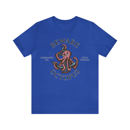 Beware Octopus T-Shirt