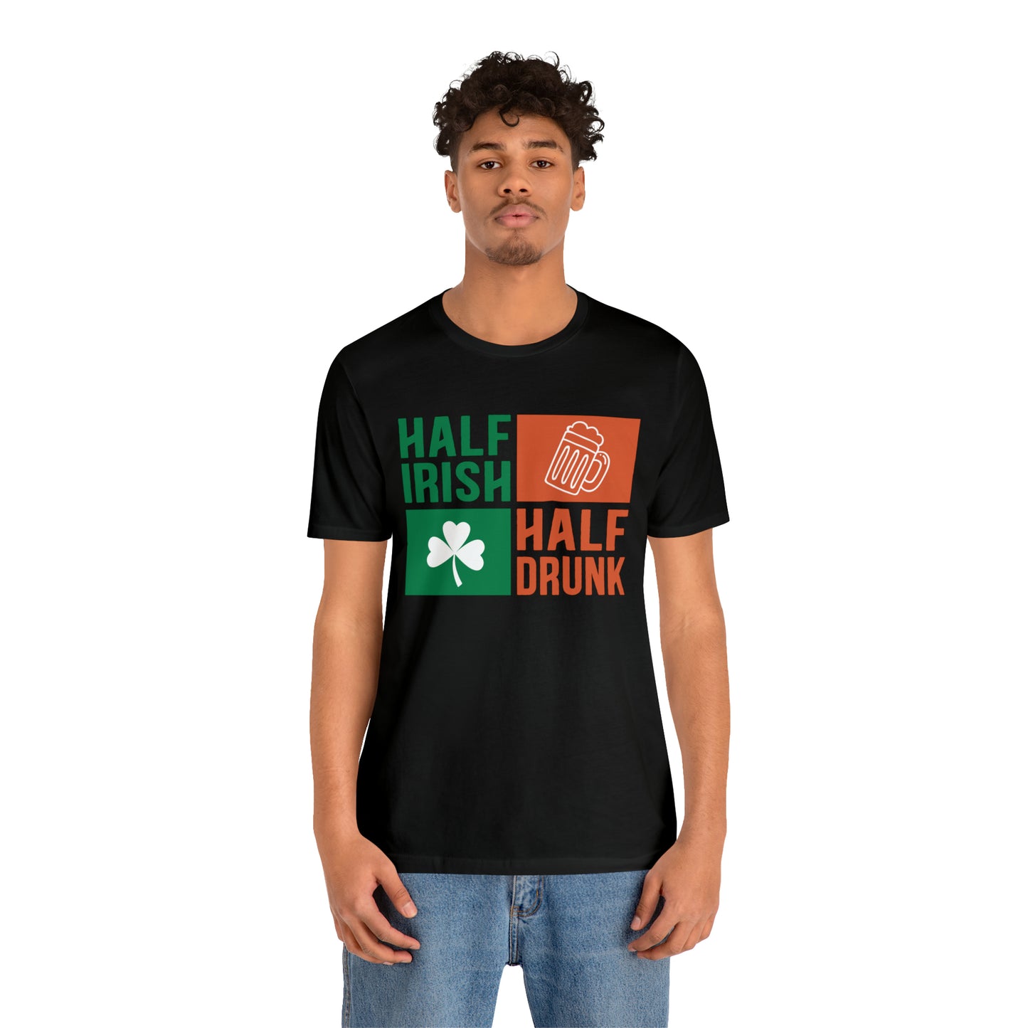 Half Irish half drunk T-Shirt