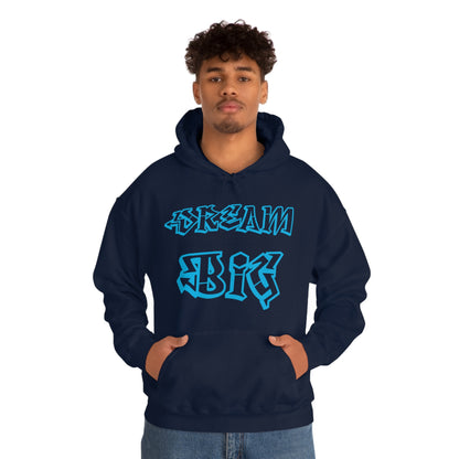 Dream Big Hoodie