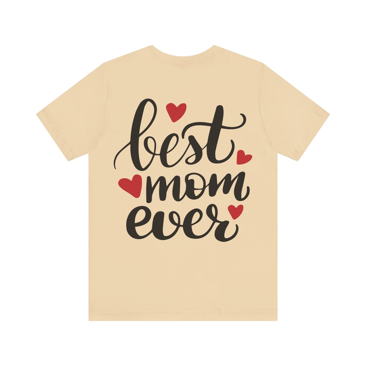 Best Mom Ever T-shirt