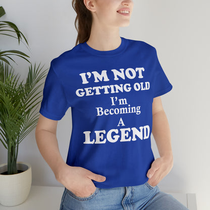 Becoming a legend T-Shirt