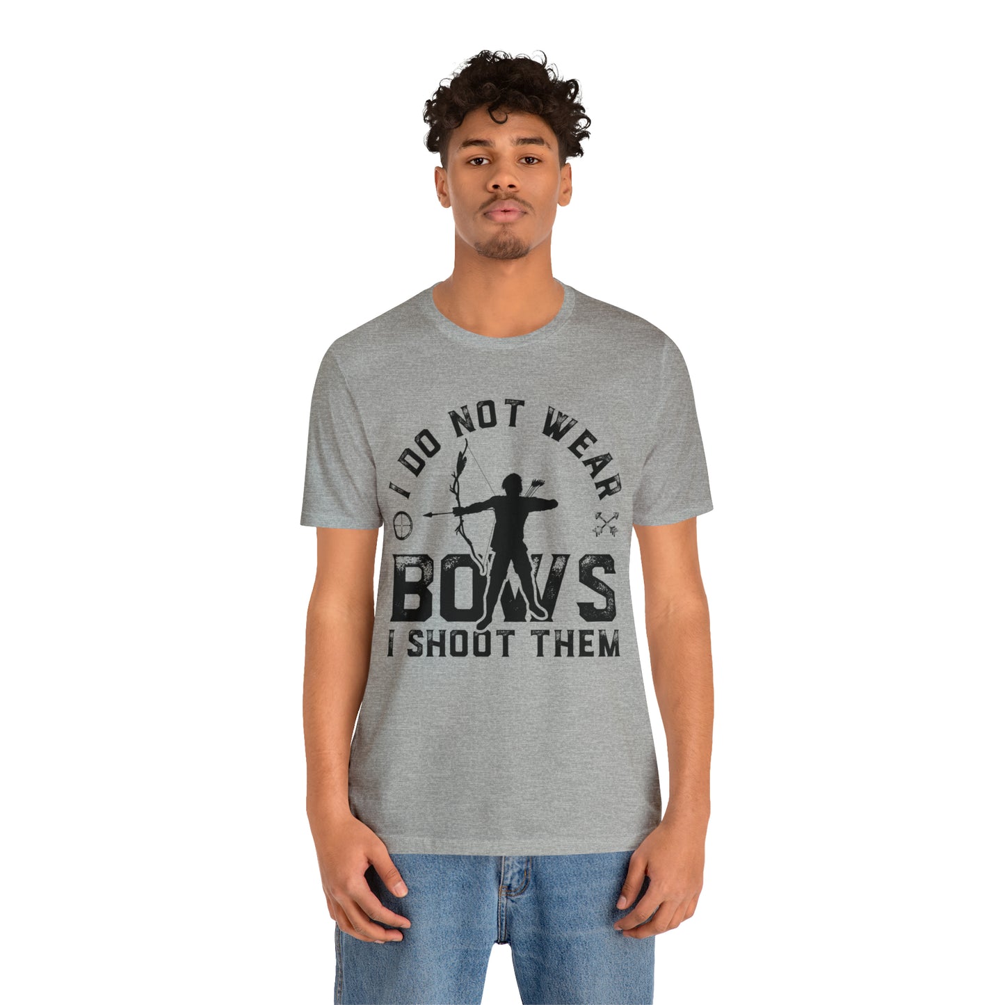 Do not wear bows I shoot them T-Shirt