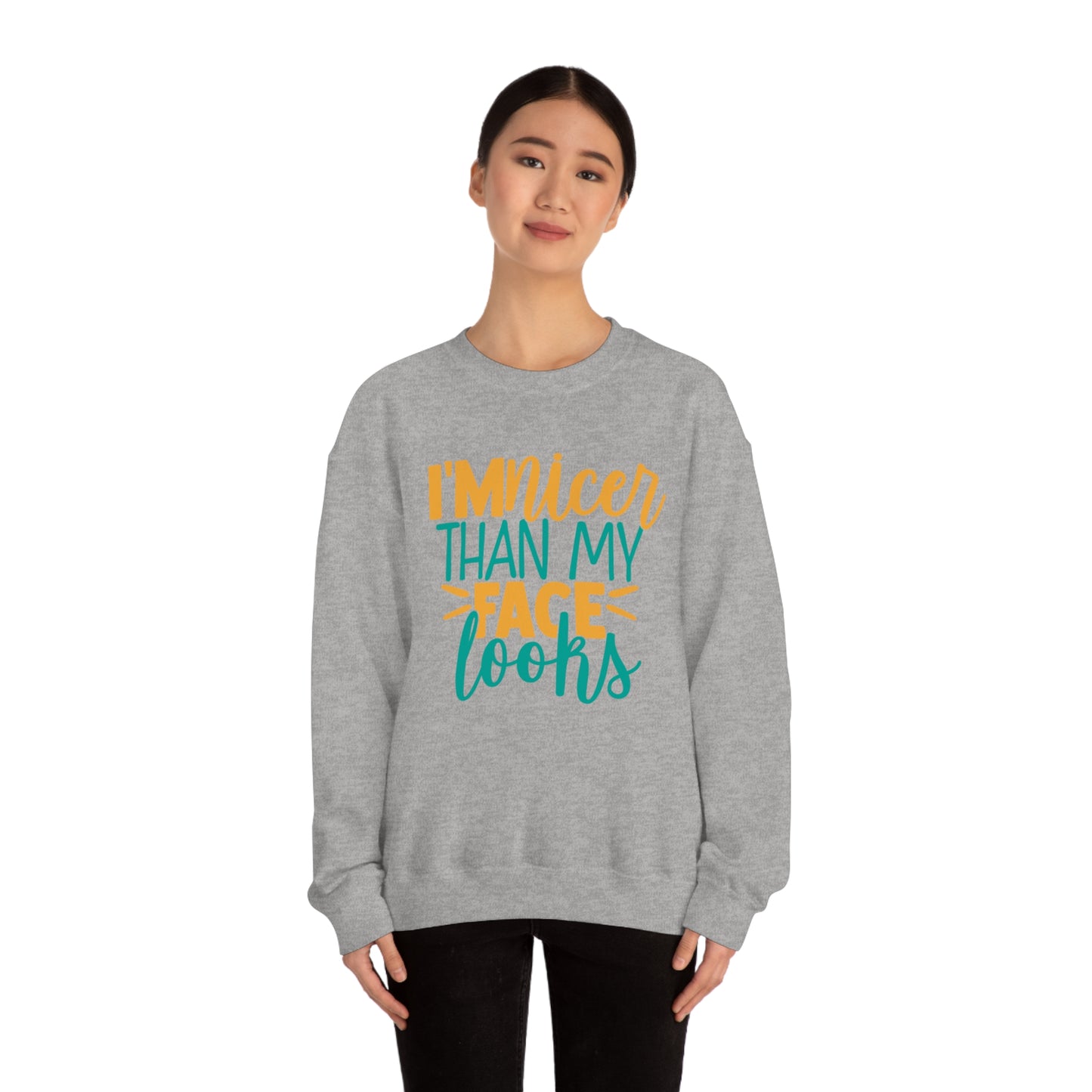 I'm Nicer Than My Face Looks Crewneck Sweatshirt