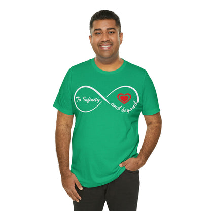 To infinity and Beyond T-Shirt