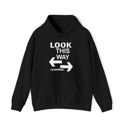 Look this way I'm Married Hoodie