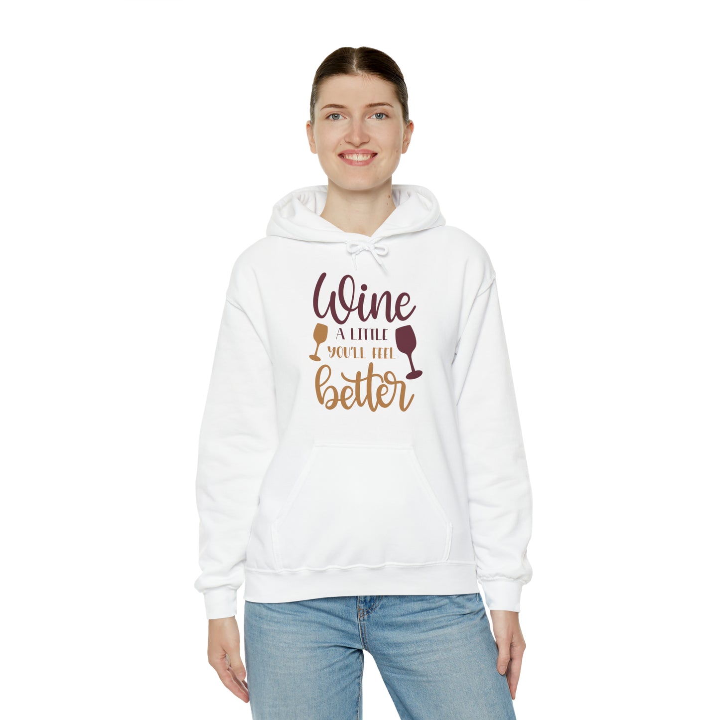 Wine a little it will make you feel better Hoodie