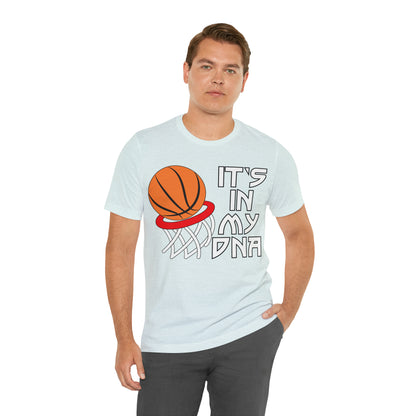 Basketball is in my DNA T-Shirt