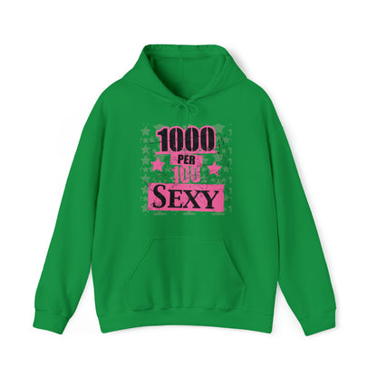 1000 X 100 SEXY Hoodie