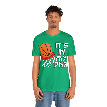 Basketball is in my DNA T-Shirt