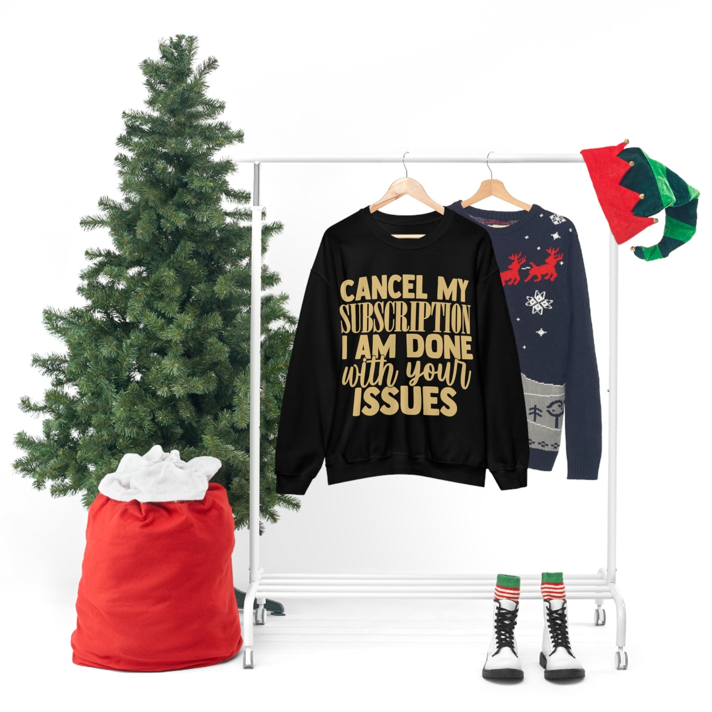 Cancel My Subscription I am Done with Your Issues Crewneck Sweatshirt