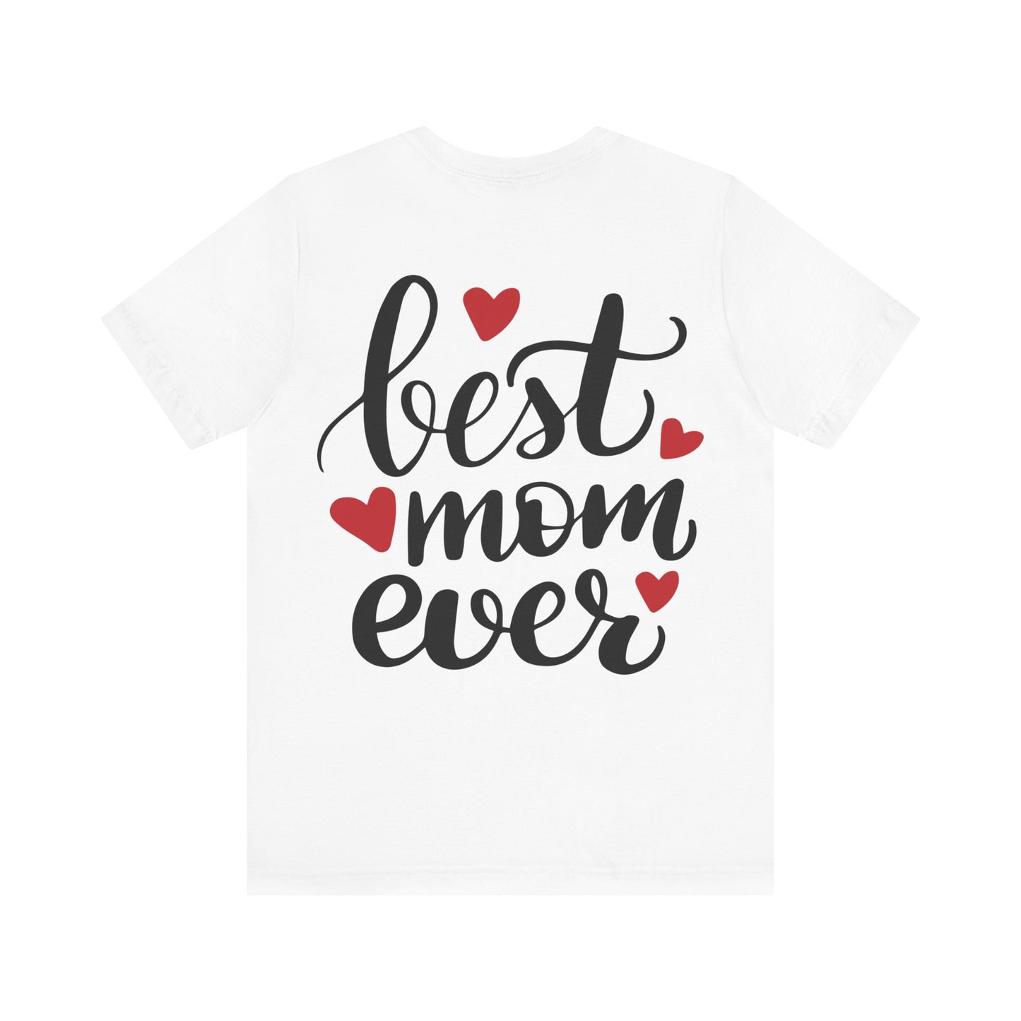 Best Mom Ever T-shirt