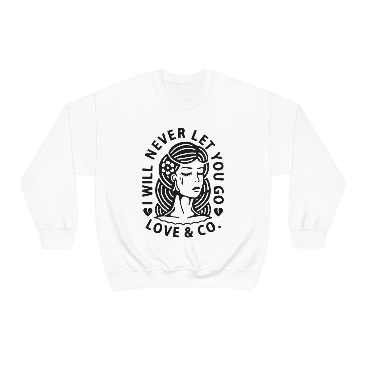 Never let you go Crewneck Sweatshirt