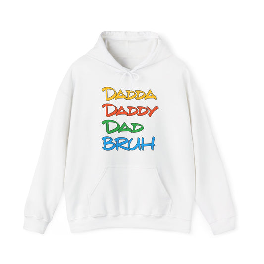 Daddy Dadda Dad Bruh Hoodie