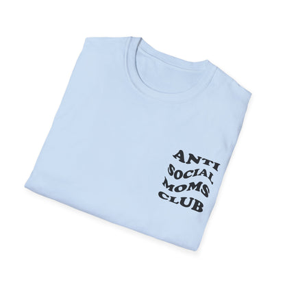 Antisocial Moms club T-Shirt