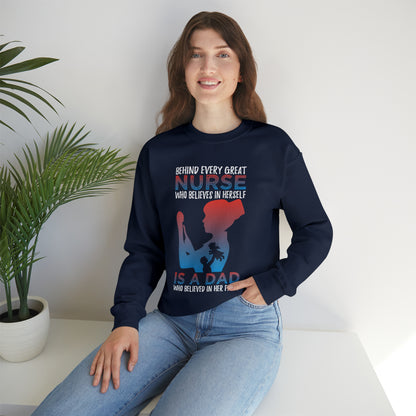 Dad believes in a daughter nurse Crewneck Sweatshirt