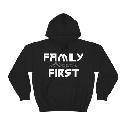 Family always first Hoodie