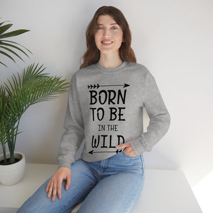 Born To Be In The Wild Crewneck Sweatshirt