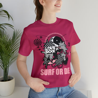 Surf or Die T-Shirt