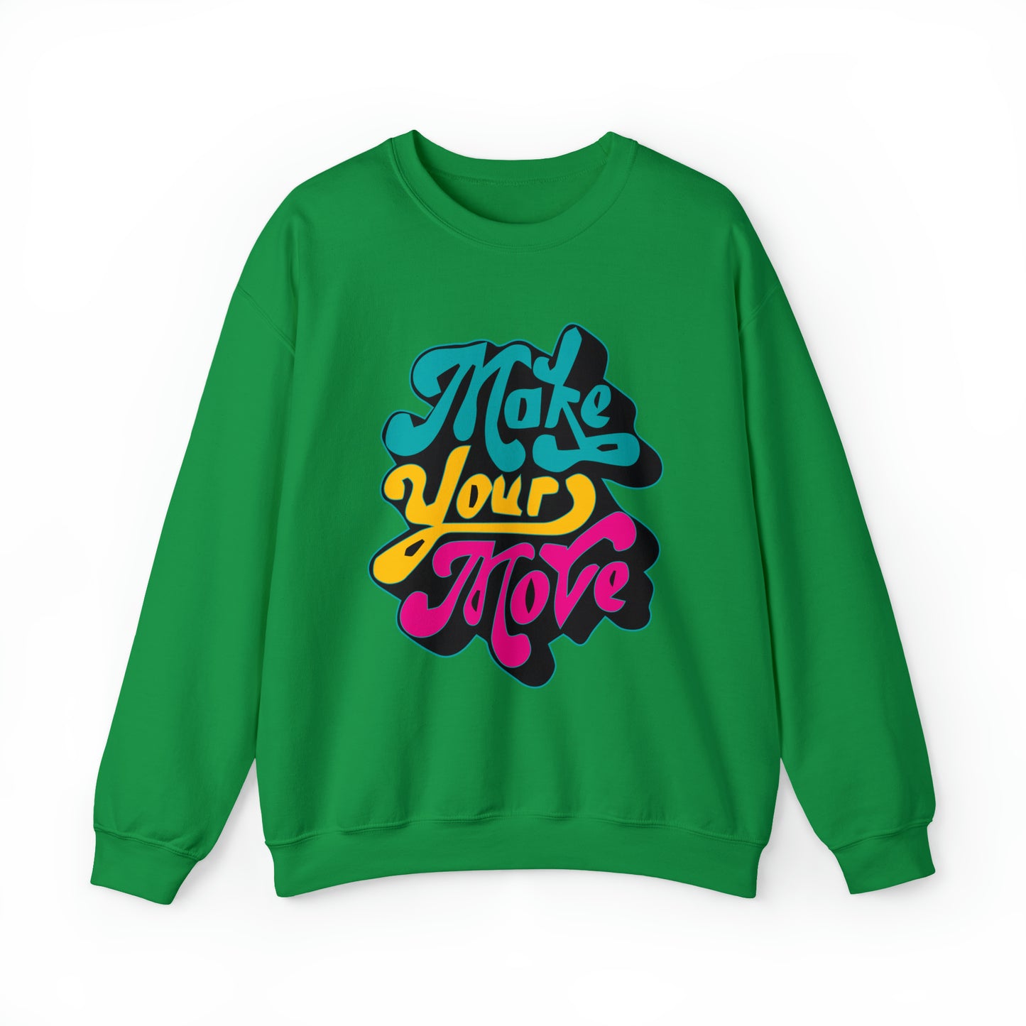 Make your move Crewneck Sweatshirt