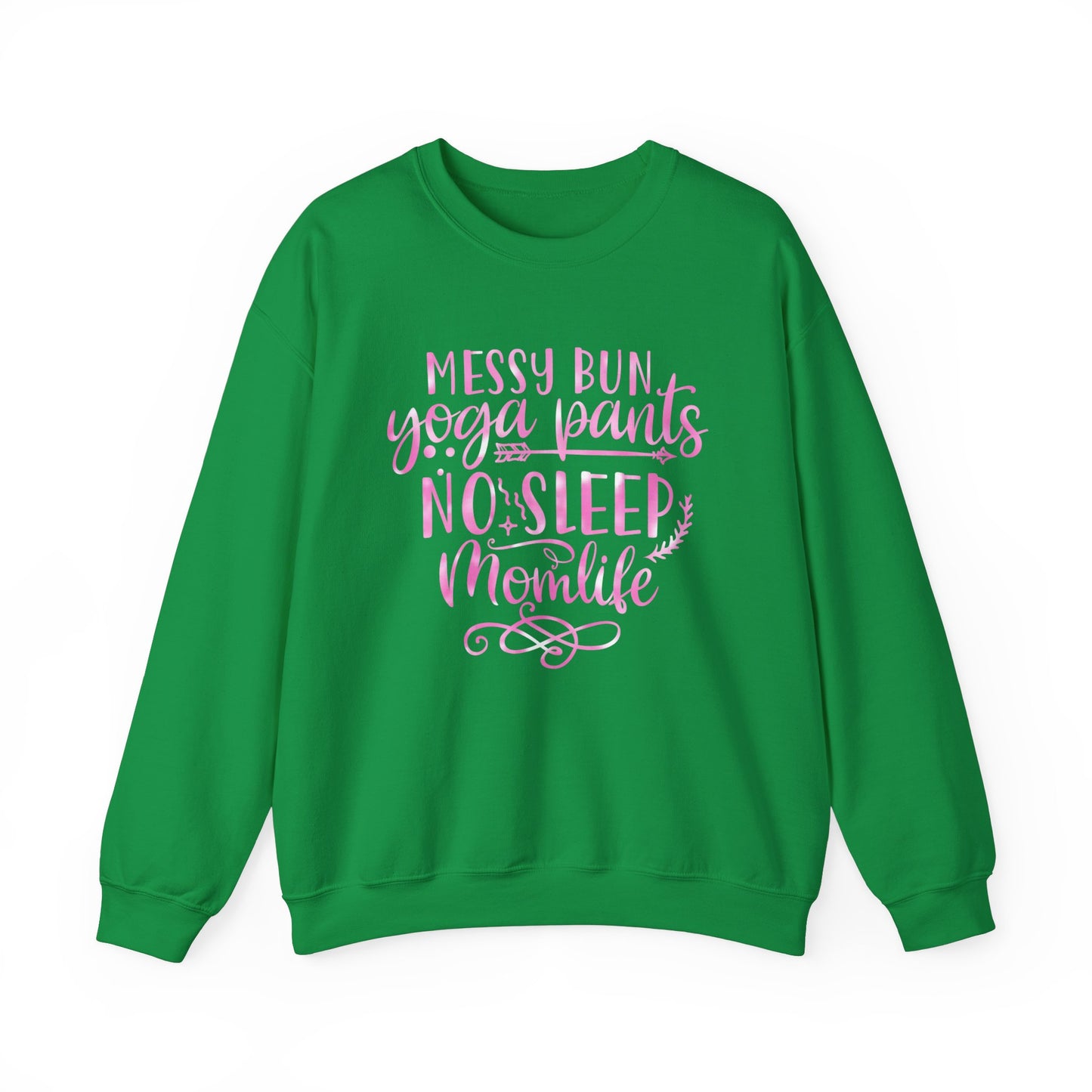 Messy bun yoga pants no sleep mom life Crewneck Sweatshirt