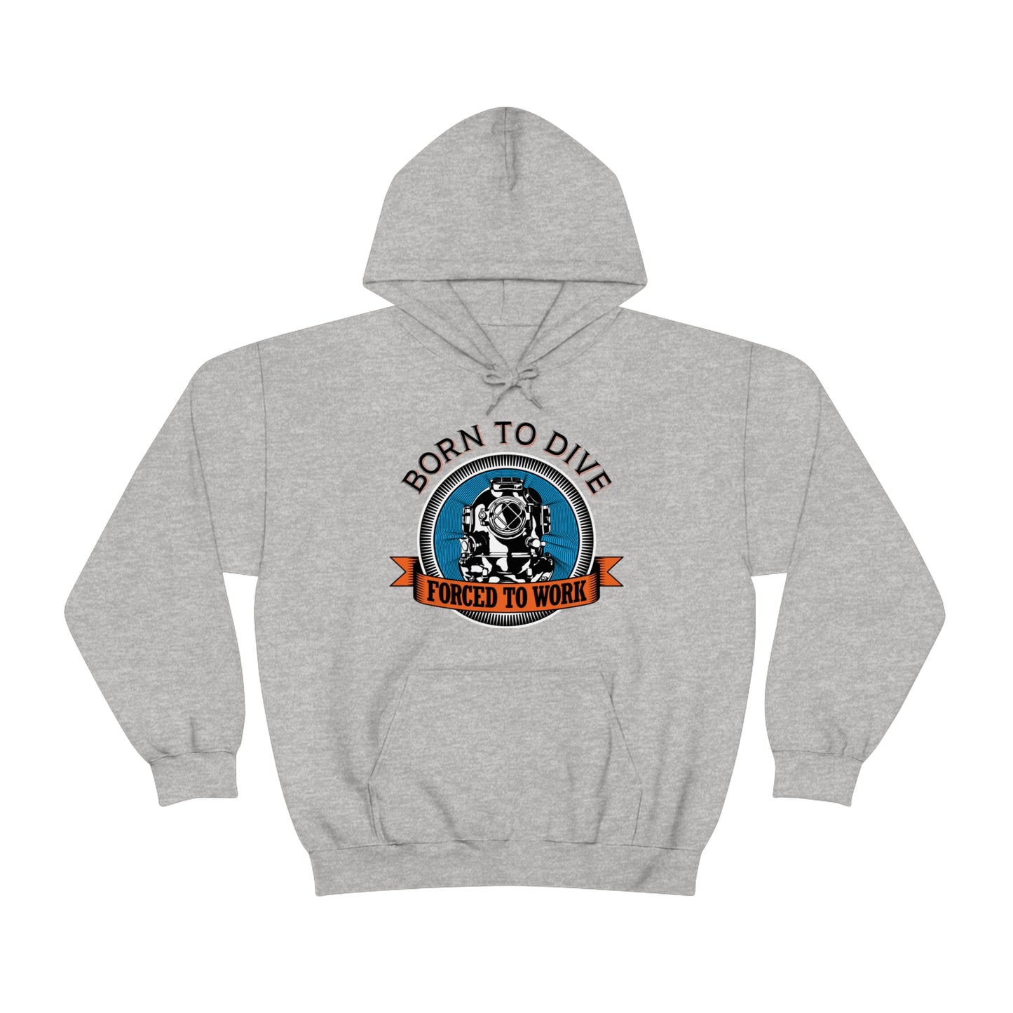 Born to dive force to work Hoodie