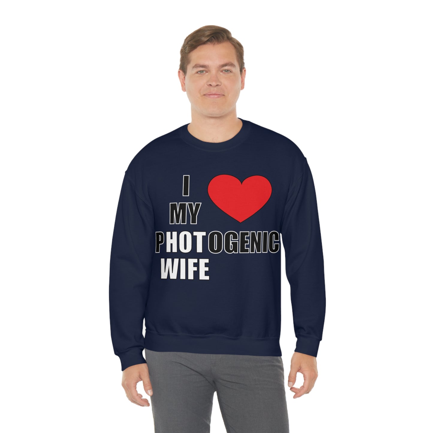 I love my pHOTogenic wife Crewneck Sweatshirt