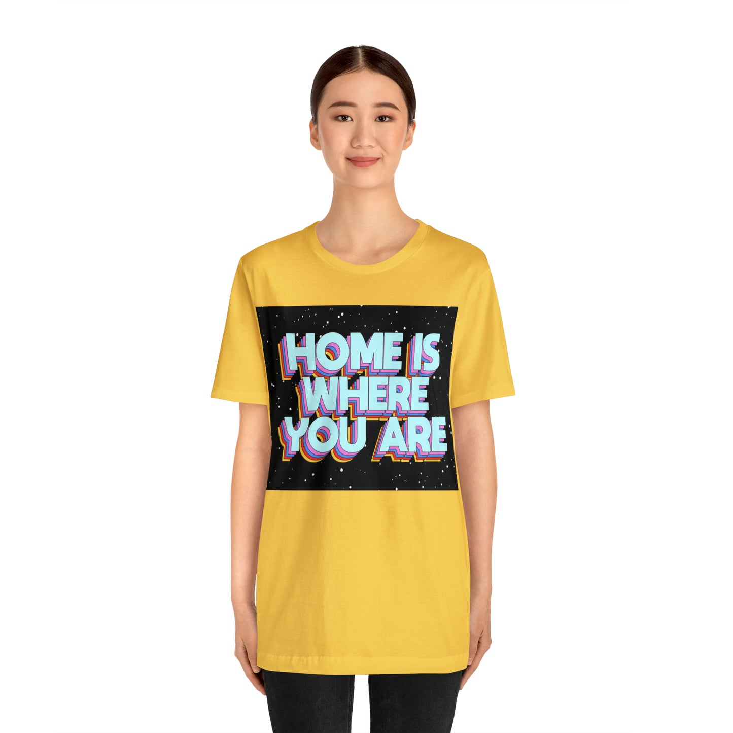 Home is Where you are T-Shirt