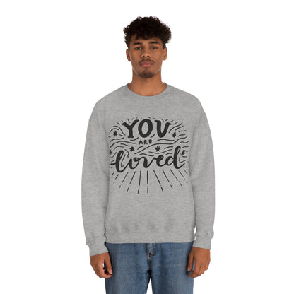 You are loved Crewneck Sweatshirt