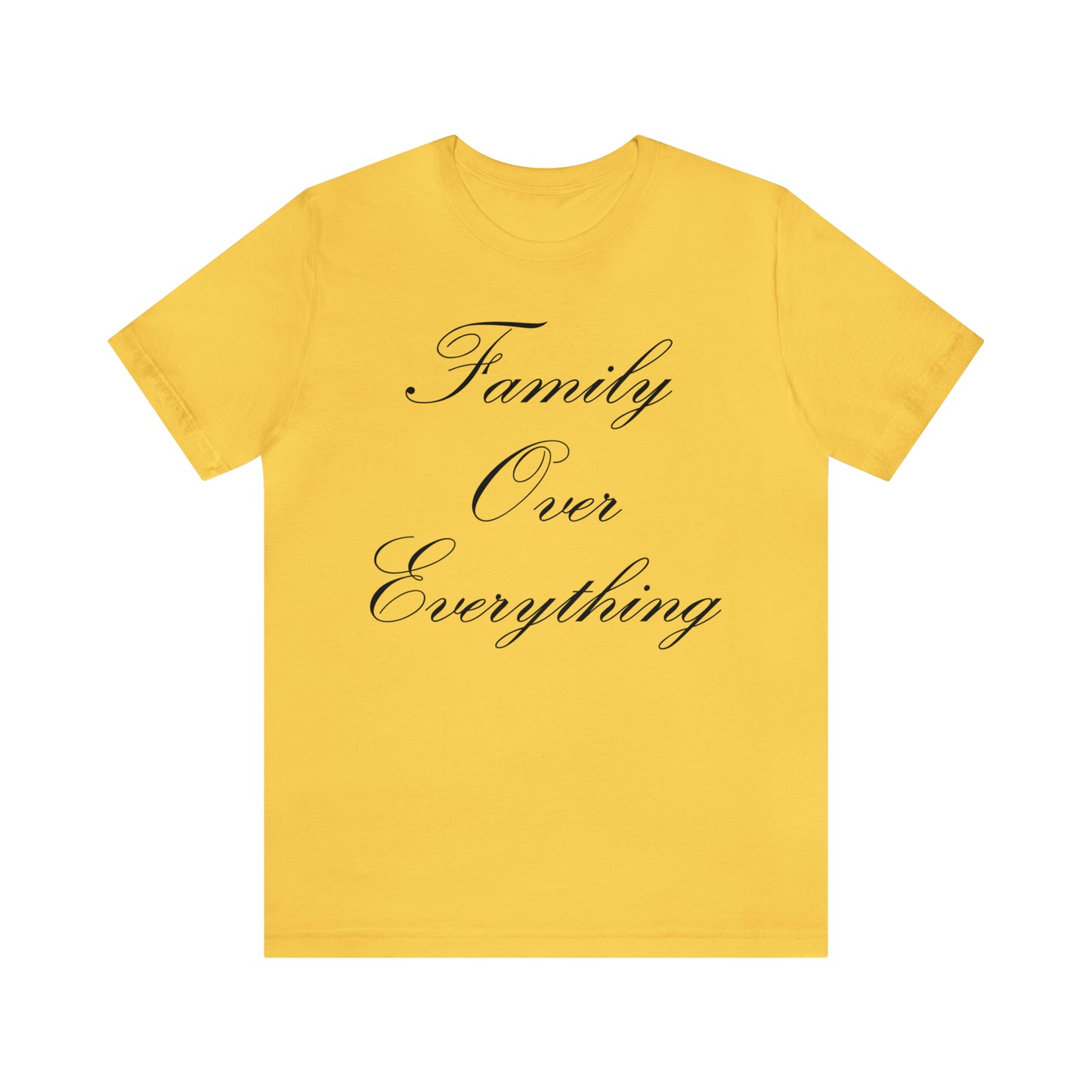 Family Over Everything T-Shirt