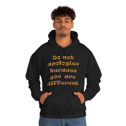 Do Not Apologize Because You Are Different Hoodie