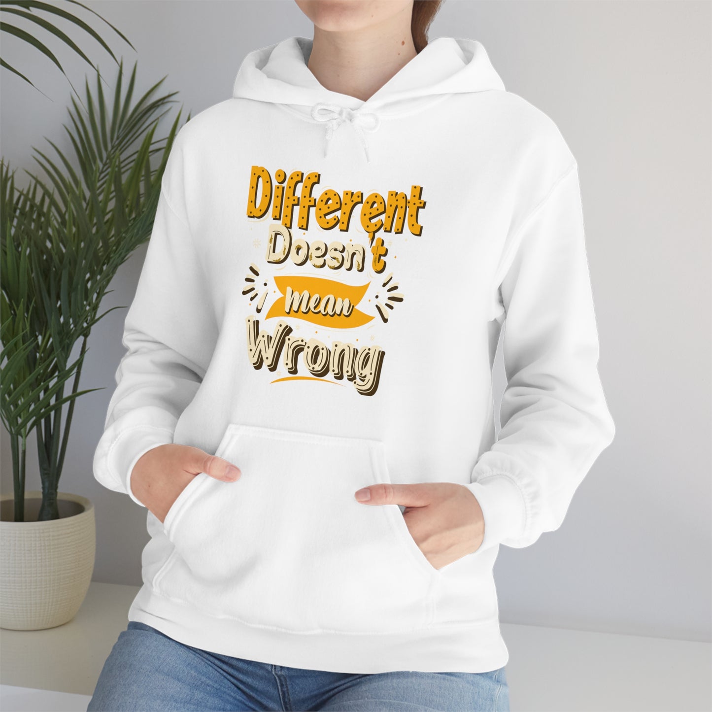 Different Doesn't Mean Wrong Hoodie