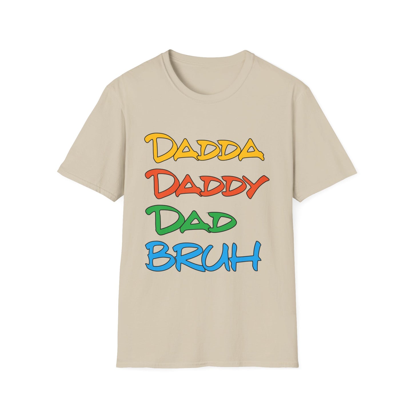 Daddy Dadda Dad Bruh T-Shirt