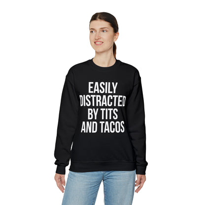 Easily distracted by tacos Crewneck Sweatshirt