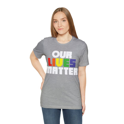 Our lives matter T-Shirt