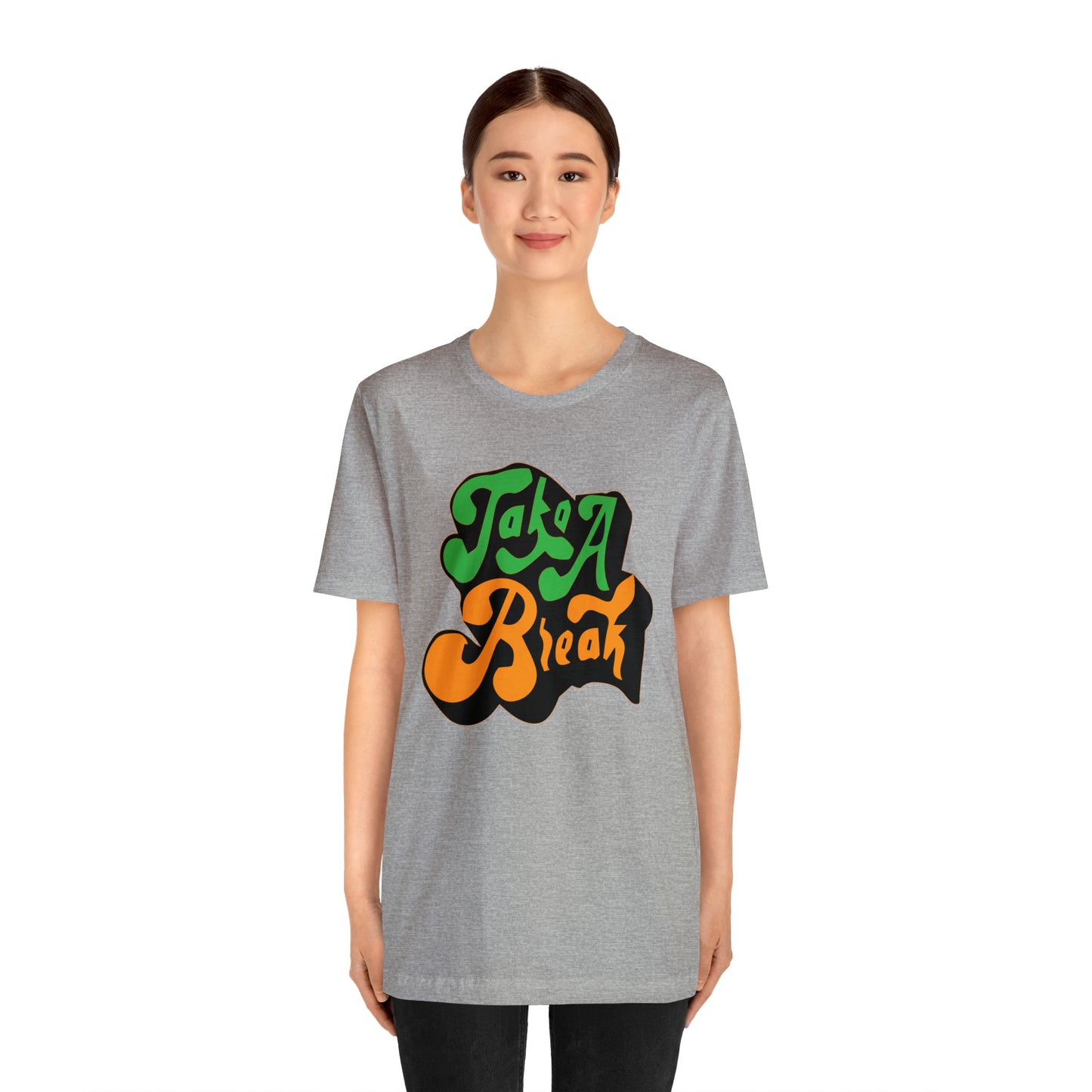 Take a break Unisex Tee shirt