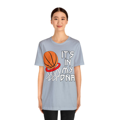 Basketball is in my DNA T-Shirt