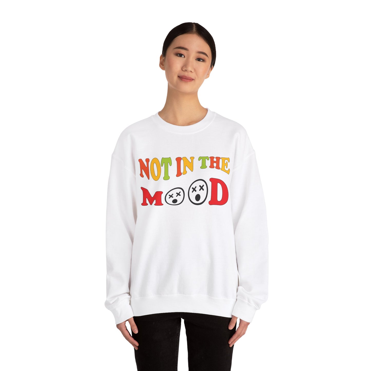 Not in the mood Crewneck Sweatshirt