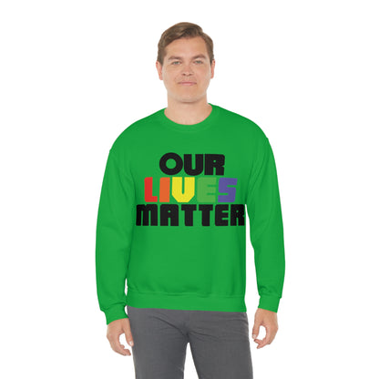 Our lives matter 1 Crewneck Sweatshirt